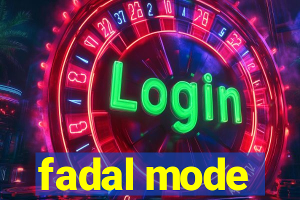 fadal mode